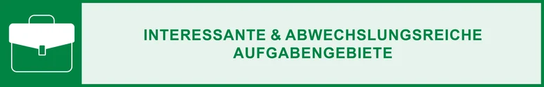 Taschensymbol: interessante & abwechslungsreiche Aufgabengebiete